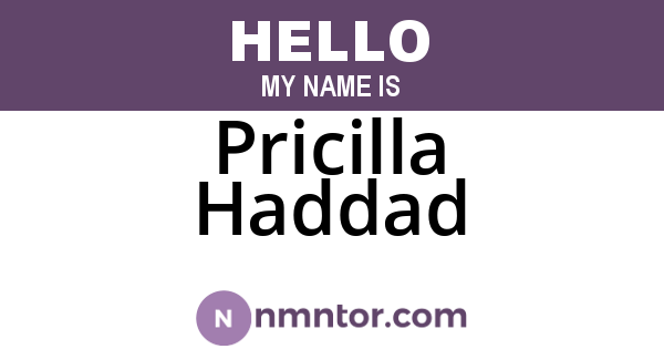 Pricilla Haddad