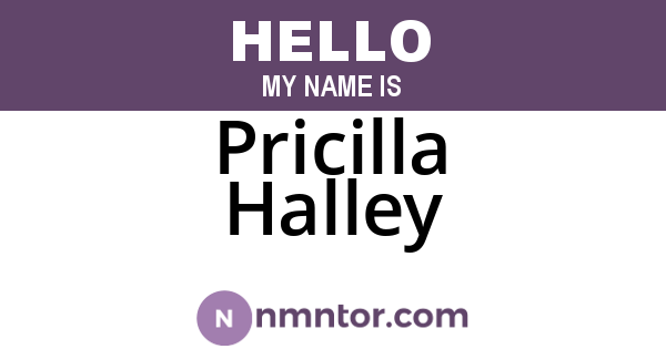 Pricilla Halley