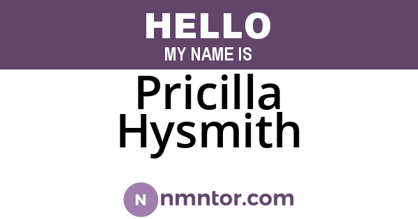 Pricilla Hysmith