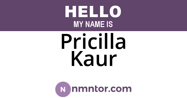 Pricilla Kaur