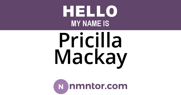 Pricilla Mackay