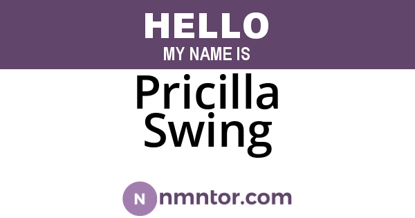 Pricilla Swing