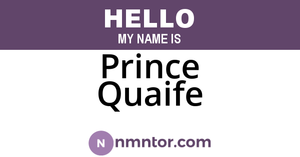 Prince Quaife