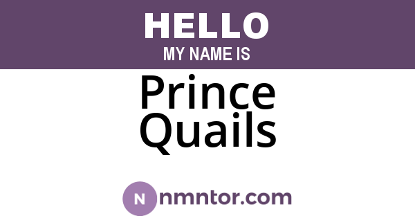 Prince Quails