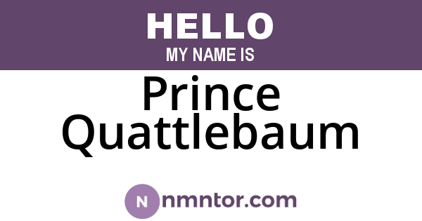 Prince Quattlebaum