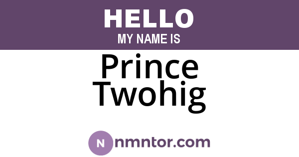 Prince Twohig