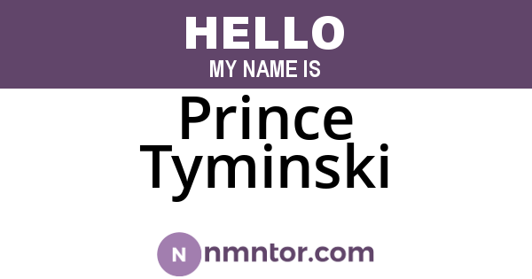 Prince Tyminski