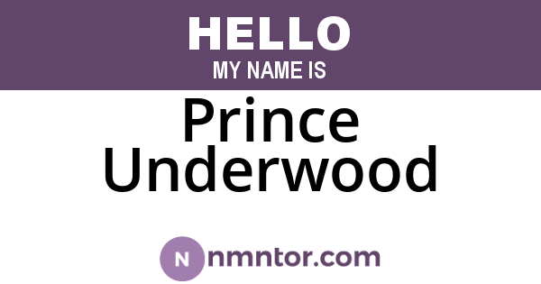 Prince Underwood