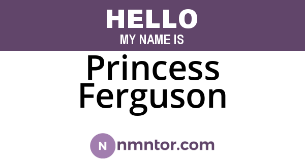 Princess Ferguson