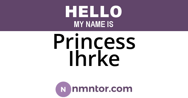 Princess Ihrke