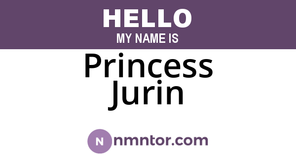 Princess Jurin