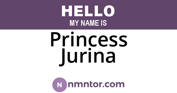 Princess Jurina