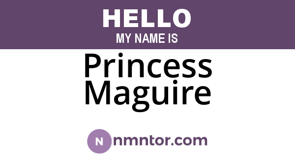 Princess Maguire