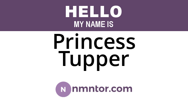 Princess Tupper