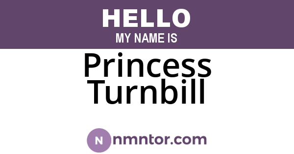 Princess Turnbill