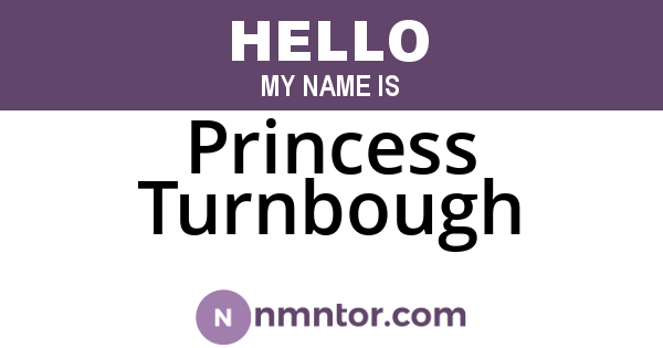 Princess Turnbough