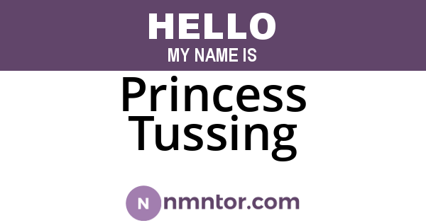 Princess Tussing