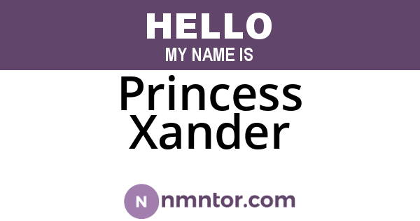 Princess Xander