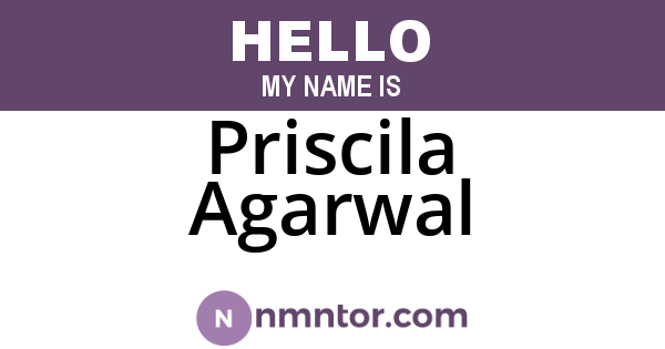 Priscila Agarwal