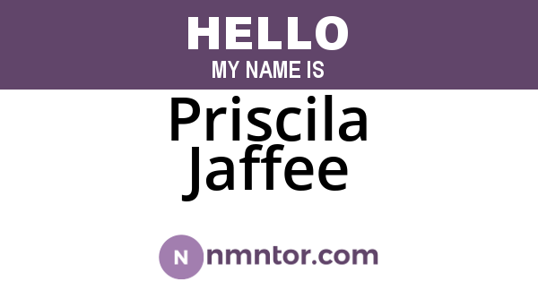 Priscila Jaffee