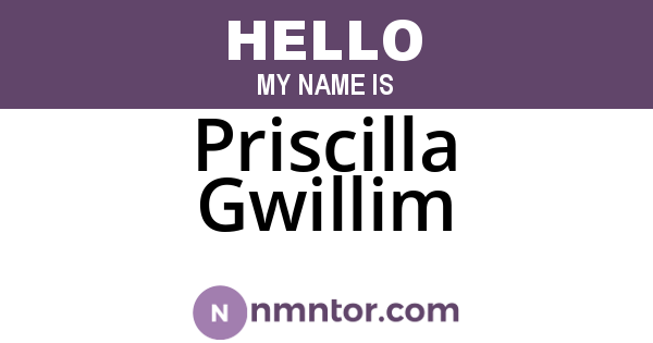 Priscilla Gwillim