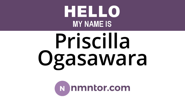 Priscilla Ogasawara