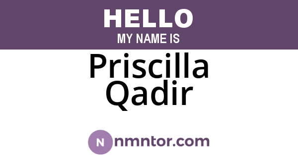 Priscilla Qadir