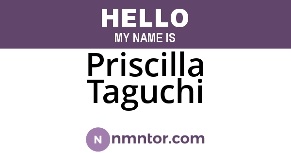 Priscilla Taguchi