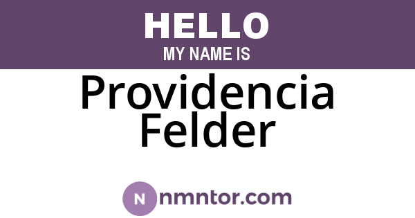 Providencia Felder