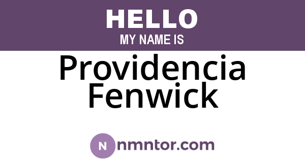 Providencia Fenwick