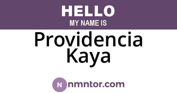 Providencia Kaya