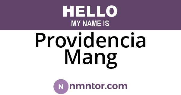Providencia Mang