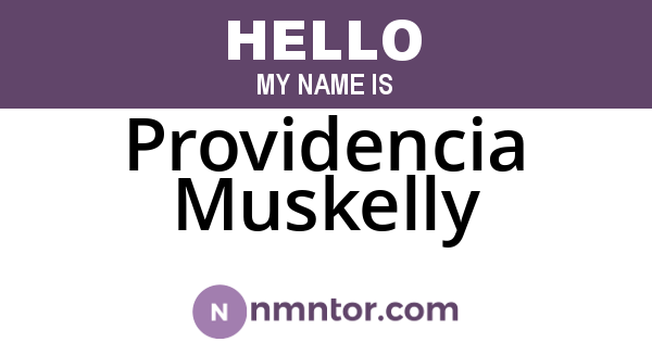 Providencia Muskelly