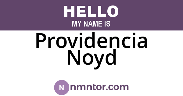 Providencia Noyd