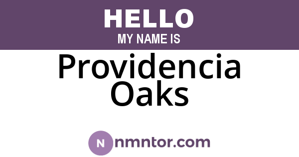 Providencia Oaks