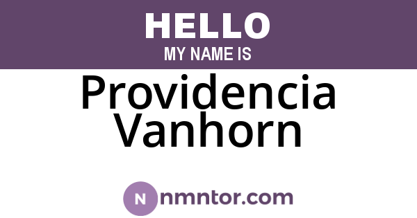 Providencia Vanhorn