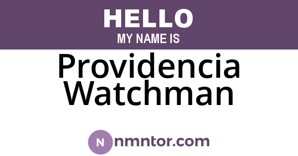 Providencia Watchman