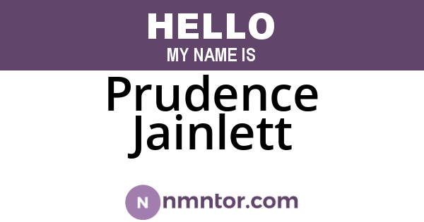 Prudence Jainlett
