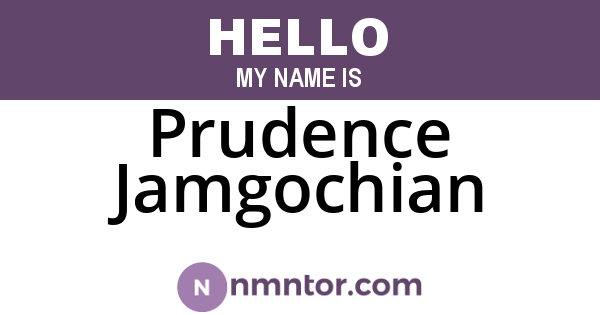Prudence Jamgochian