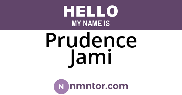 Prudence Jami