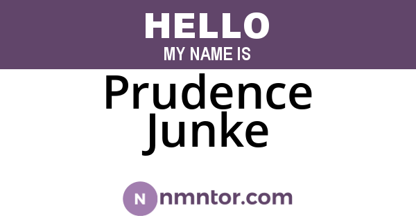 Prudence Junke