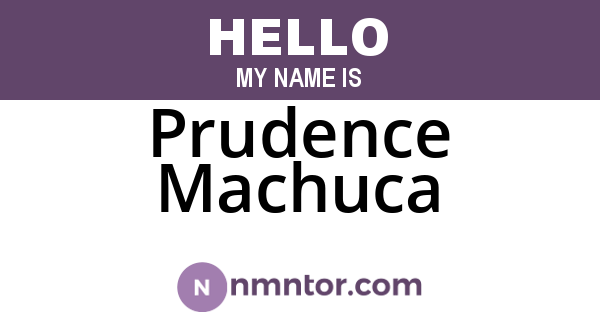 Prudence Machuca