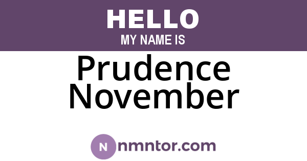 Prudence November