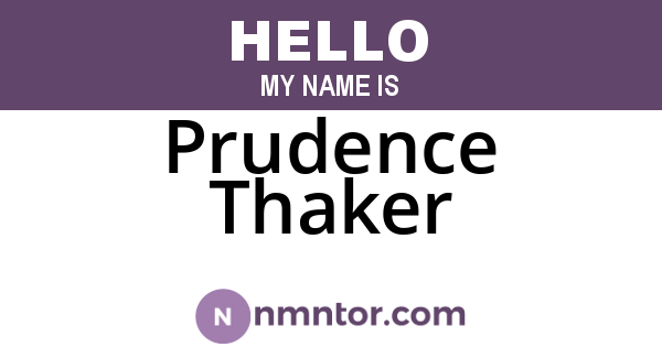 Prudence Thaker
