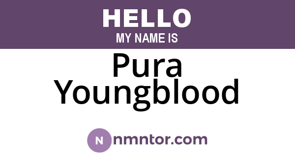 Pura Youngblood