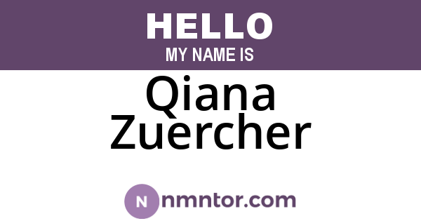 Qiana Zuercher