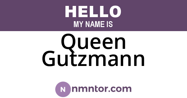 Queen Gutzmann