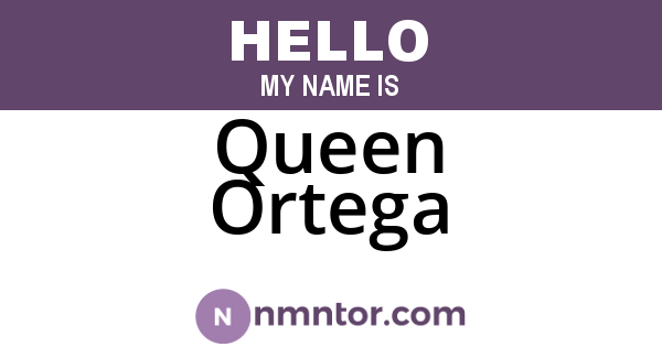 Queen Ortega
