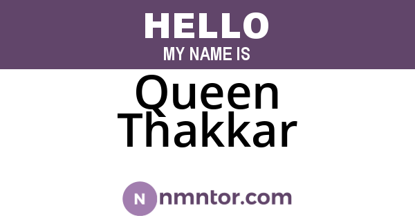Queen Thakkar