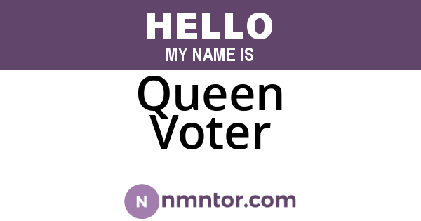 Queen Voter